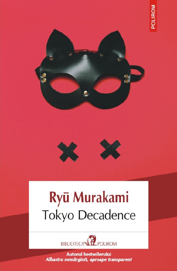 Tokyo Decadence - Ryu Murakami