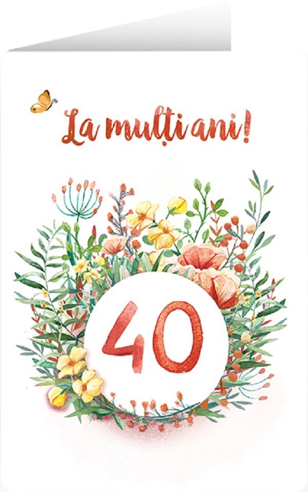 Felicitare: La multi ani! 40 de ani