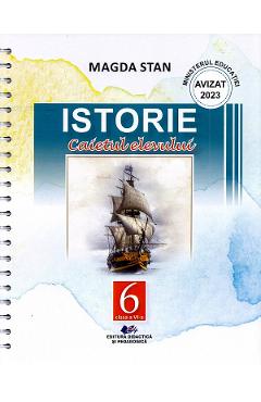 Coperta cărții Istorie - Clasa 6 - Caietul elevului - Magda Stan