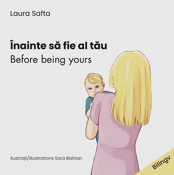 Inainte sa fie al tau. Before being yours - Laura Safta