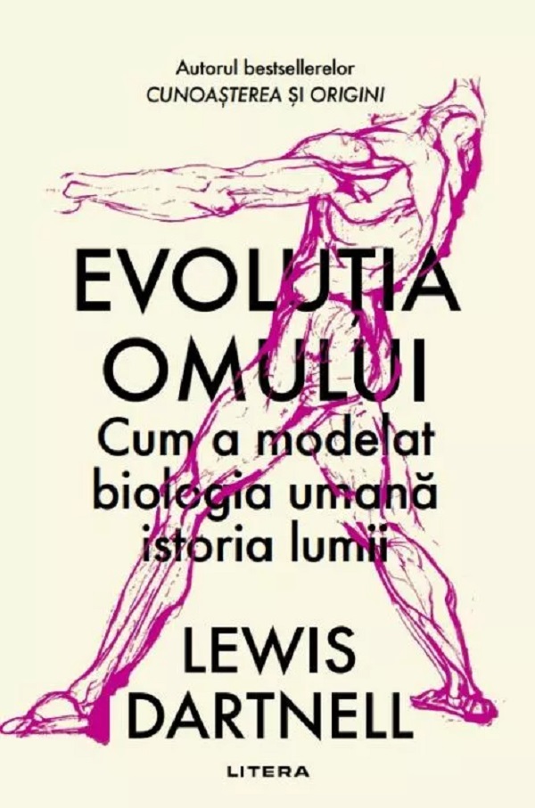 Evolutia omului - Lewis Dartnell