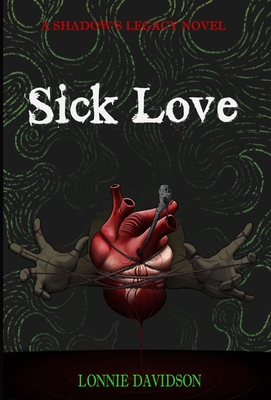 Sick Love - Lonnie Davidson