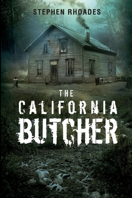 Coperta cărții 'The California Butcher - Stephen Rhoades'