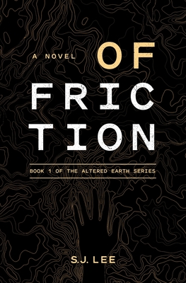 Of Friction - S. J. Lee