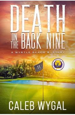 Coperta cărții 'Death on the Back Nine - Caleb Wygal'