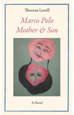 Coperta cărții 'Marco Polo Mother & Son - Thoreau Lovell'