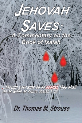 Coperta cărții 'Jehovah Saves: A Commentary on the Book of Isaiah - Thomas M. Strouse'