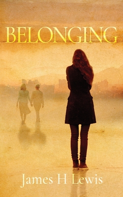 Belonging - James H. Lewis