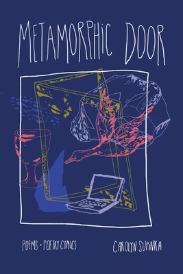 Coperta cărții 'Metamorphic Door - Carolyn Supinka'