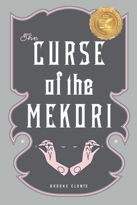 Coperta cărții 'The Curse of the Mekori - Brooke Clonts'
