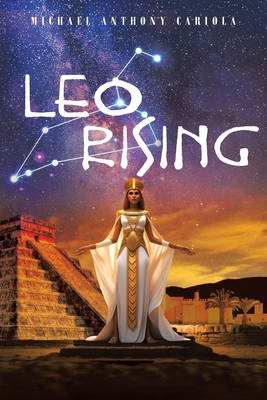 Leo Rising - Michael Anthony Cariola