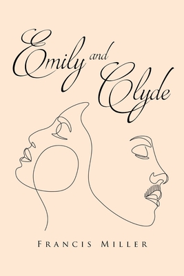 Emily and Clyde - Francis Miller