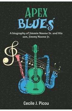 Coperta cărții 'Apex Blues - Cecile J. Picou'