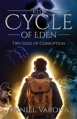 The Cycle of Eden: Two Sides of Corruption - Daniel Varona