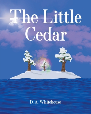 Coperta cărții 'The Little Cedar - D. A. Whitehouse'