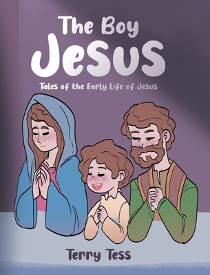 The Boy Jesus - Terry Tess