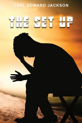 The Set Up - Carl Edward Jackson