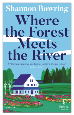 Where the Forest Meets the River - Shannon Bowring