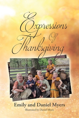 Expressions Of Thanksgiving - Emily Myers