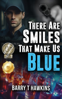 There Are Smiles That Make Us Blue - Barry T Hawkins