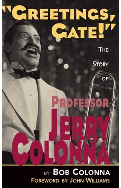 Coperta cărții 'The Story of Professor Jerry Colonna (hardback) - Bob Colonna'