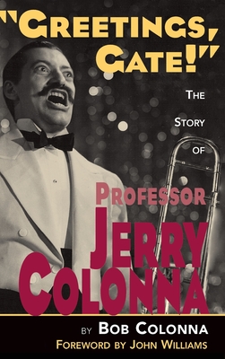 Coperta cărții 'The Story of Professor Jerry Colonna (hardback) - Bob Colonna'