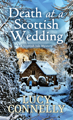 Death at a Scottish Wedding - Lucy Connelly