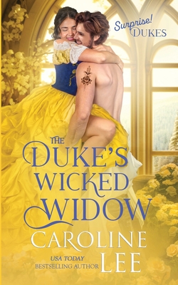 The Duke's Wicked Widow - Caroline Lee