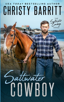Saltwater Cowboy: An Edge of Your Seat Christian Romantic Suspense Novel with Wild Horses and an Isolated NC Island - Christy Barritt