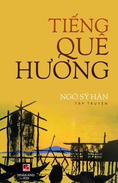Poza produsului Tiếng Quê Hương - Sy Han Ngo