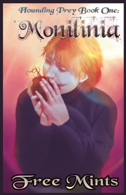 Monilinia: A Dark MM Horror Romance - Free Mints