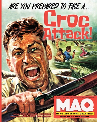 The Men's Adventure Quarterly #9: Noir Edition - Bill Clark Cunningham