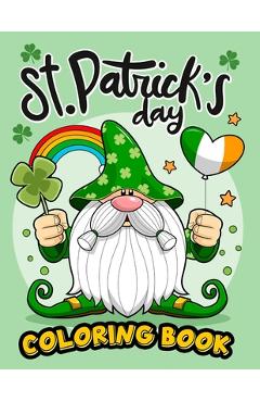 Coperta cărții 'St. Patrick's day coloring book: Irish Delights: St. Patrick's Day Coloring Fun for Children - Lily Sally'