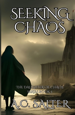 Coperta cărții 'Seeking Chaos - A. C. Salter'