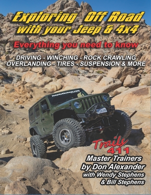 Coperta cărții 'Exploring Off Road with your Jeep or 4x4: Tips, Tricks & Techniques - Everything you need to know - Bill Stephens'