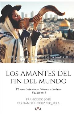Poza produsului Los amantes del fin del mundo - Francisco José Fernández-cruz Sequera