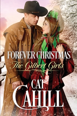 Forever Christmas: A Sweet Historical Western Romance - Cat Cahill
