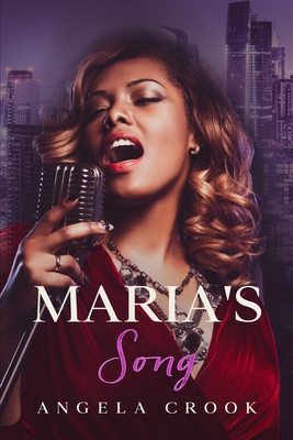 Maria's Song: Fat Chance Series, Book 3 - Angela Crook