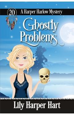 Coperta cărții 'Ghostly Problems - Lily Harper Hart'