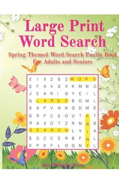 Poza produsului Large Print Word Search: Spring Themed Word Search Puzzle Book For Adults and Seniors - Jazz Webster Press