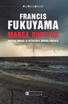 Marea Ruptura - Francis Fukuyama