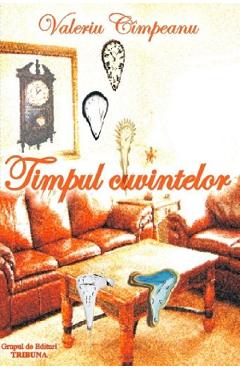 Poza produsului Timpul cuvintelor - Valeriu Cimpeanu