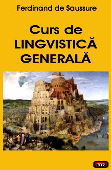 Coperta cărții 'Curs de lingvistica generala - Ferdinand De Saussure'