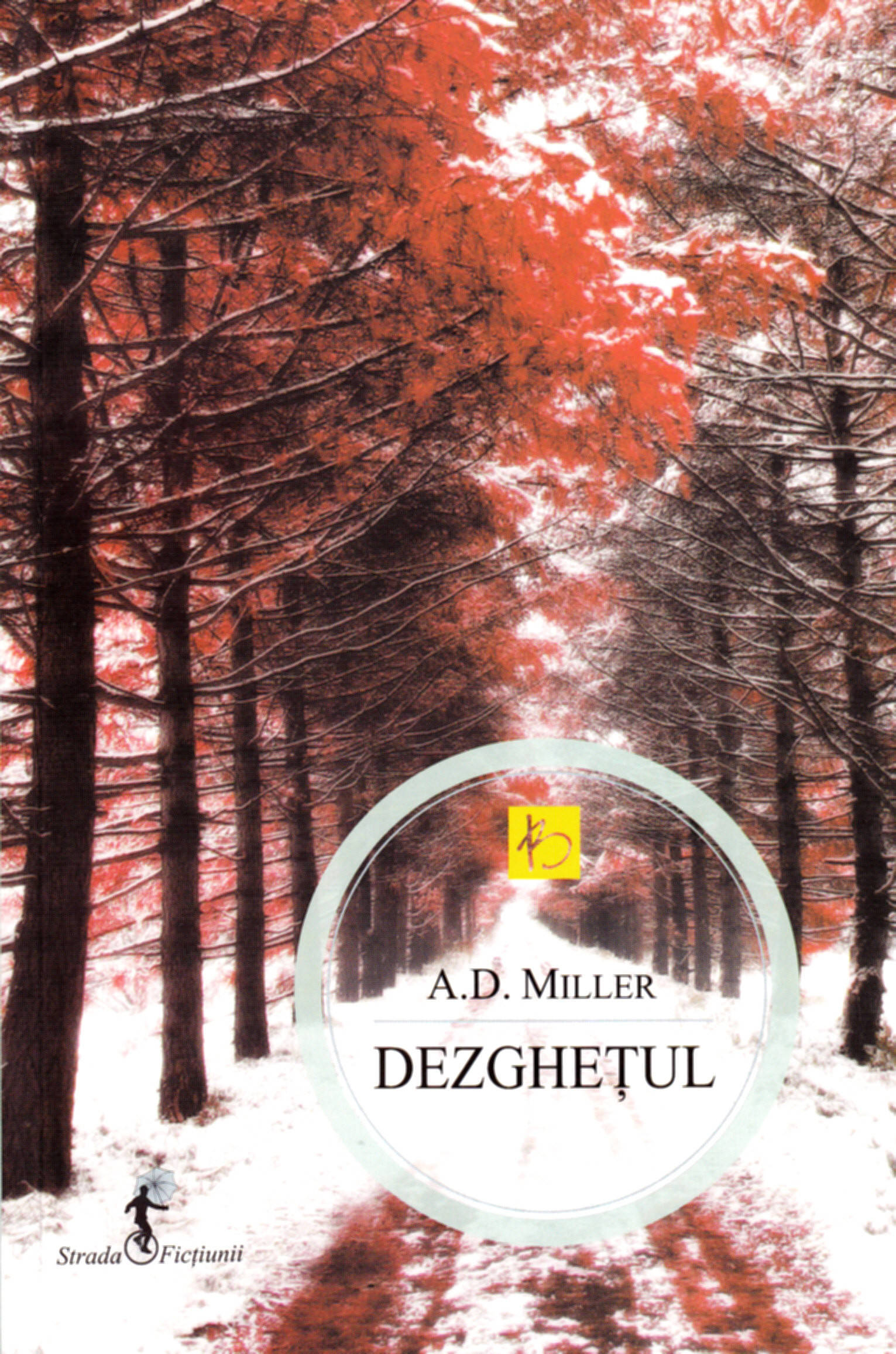 Dezghetul - A.D. Miller