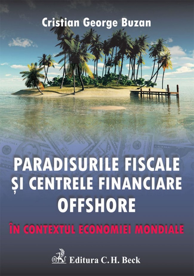 Coperta cărții 'Paradisurile fiscale si centrele financiare offshore - Cristian George Buzan'