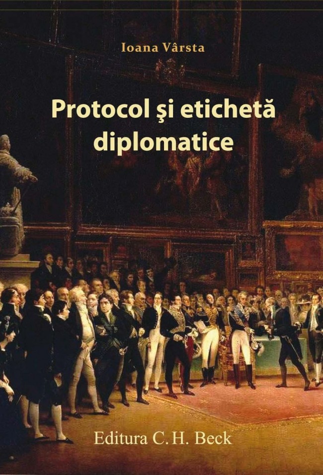 Coperta cărții 'Protocol si eticheta diplomatice - Ioana Varsta'