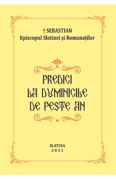 Poza produsului Predici la Duminicile de peste an 2011 - Sebastian