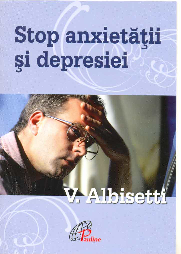 Coperta cărții 'Stop anxietatii si depresiei - V. Albisetti'