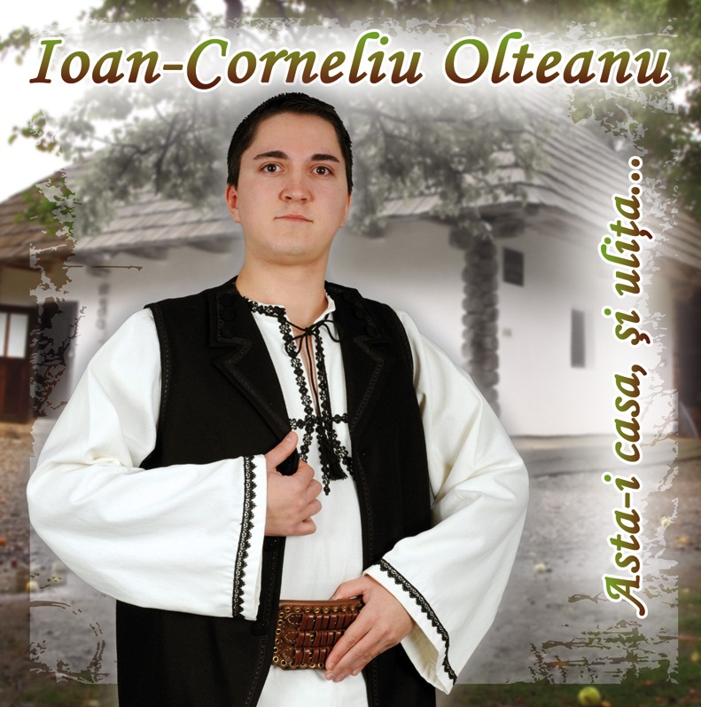CD Ioan-Corneliu Olteanu - Asta-i casa, si ulita...