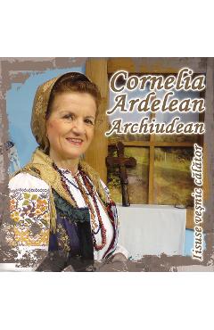 Imaginea produsului 'CD Cornelia Ardelean Archiudean - Iisuse vesnic calator'